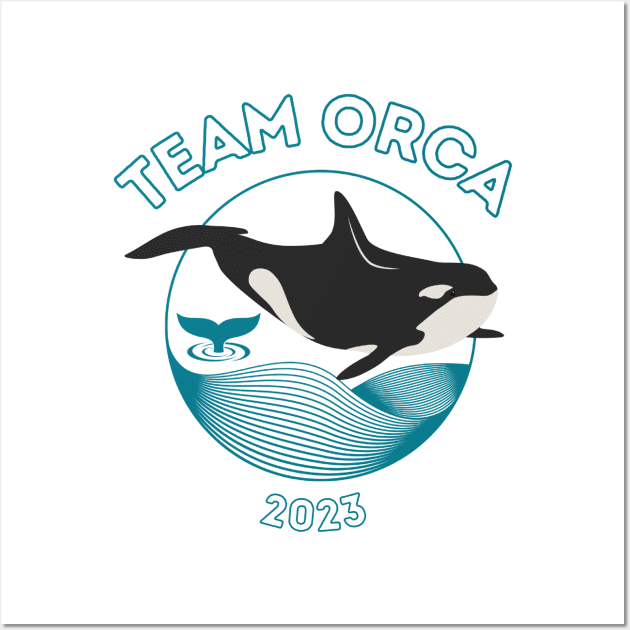 Team Orca 2023 Wall Art by Keep It Weird